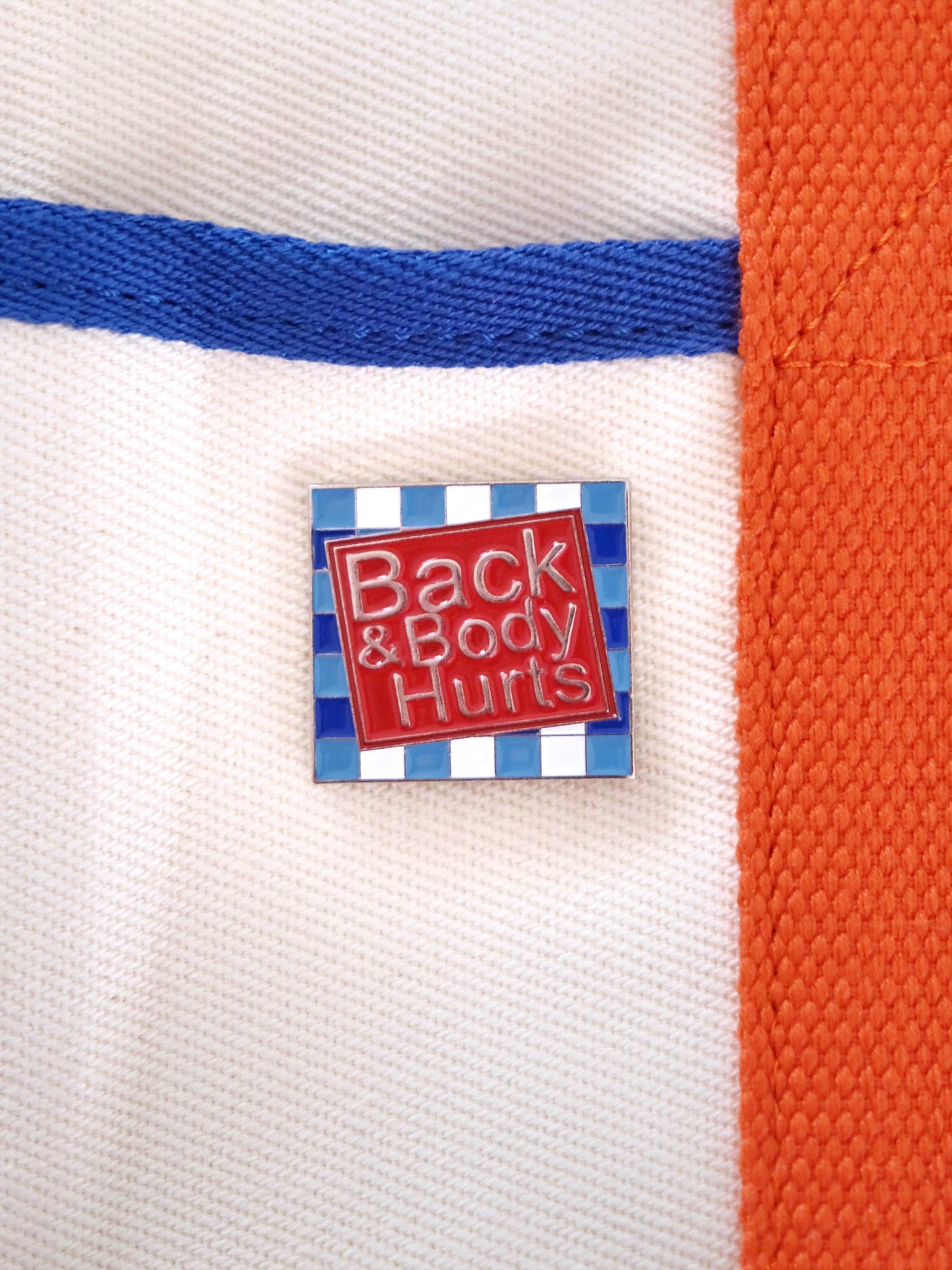 "Back & Body Hurts" Enamel Pin - Image 3