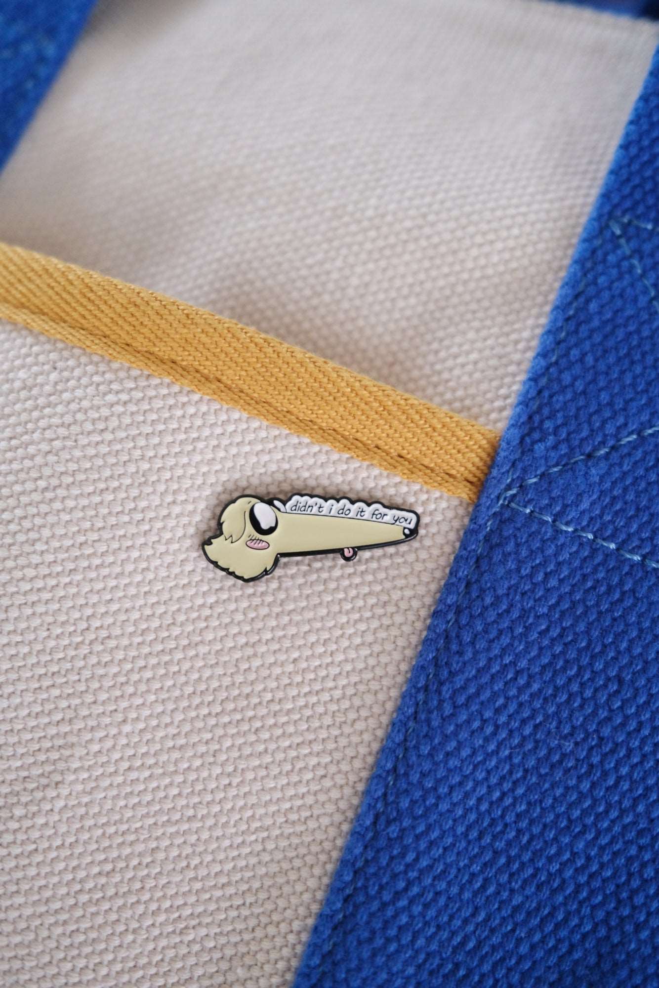 "Didn't I do it for you" Enamel Pin - Image 6
