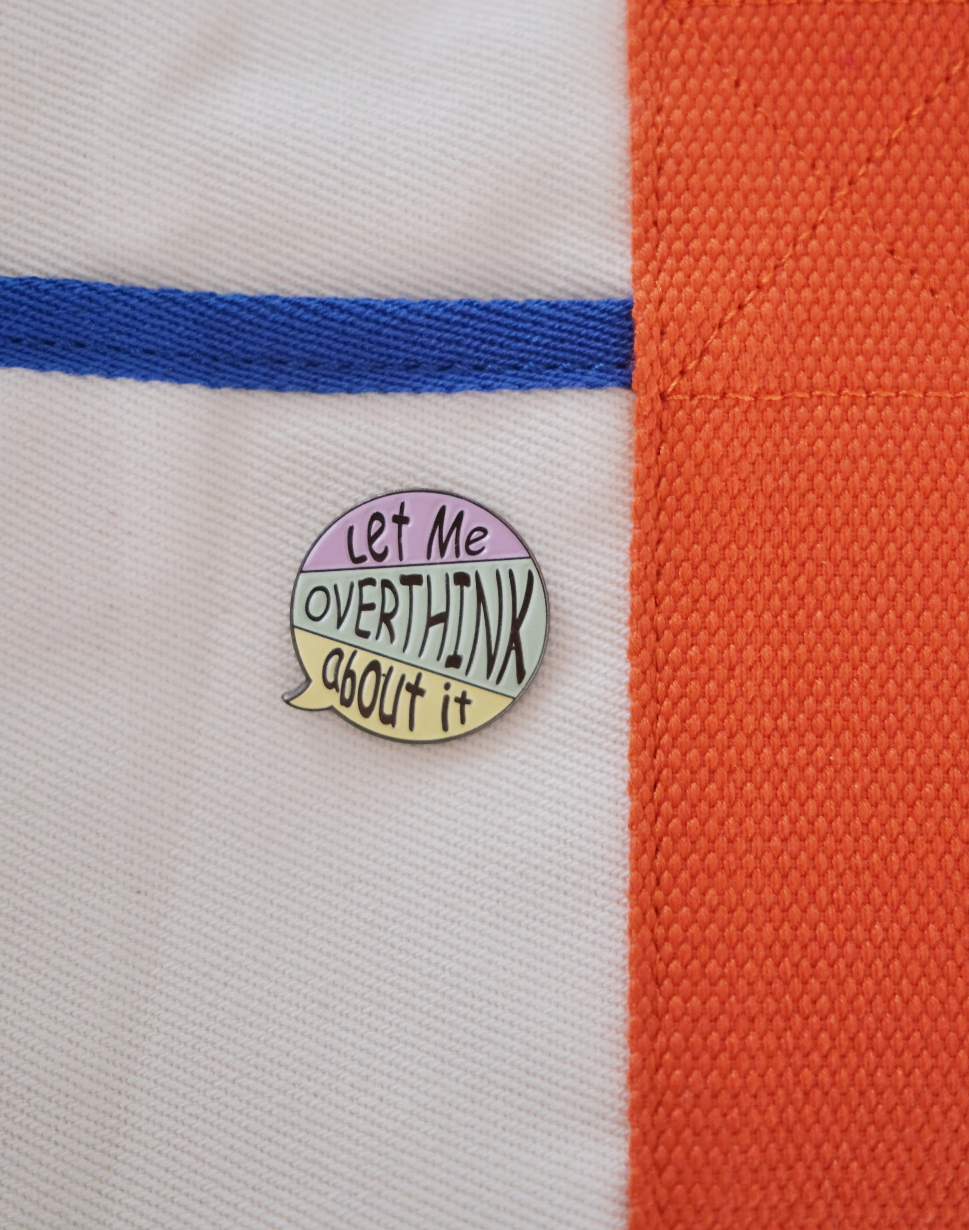 “Let Me Overthink” Enamel Pin - Image 3